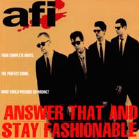 AFI - Answer That and Stay Fashionable